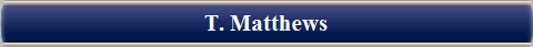 T. Matthews